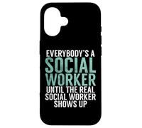 Tout Le Monde est Un travailleur Social jusqu'à ce Que Le véritable travailleur Social Coque pour iPhone 16
