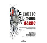 Tout Le Monde Gagne - L'altruisme Sain Pour Combattre L'extrême Pauvreté