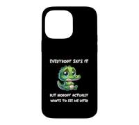Tout Le Monde Le Dit mais Personne ne Veut me Voir Plus Tard Coque pour iPhone 14 Pro Max