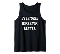 Tout Le Monde mérite Mieux Débardeur