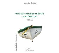 Tout le monde mérite sa chance