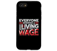 Tout Le Monde mérite Un salaire décent - Déclaration de solidarité Coque pour iPhone SE (2020) / 7/8