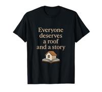 Tout Le Monde mérite Un Toit et Un Design d'histoire T-Shirt