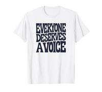 Tout Le Monde mérite Une Voix T-Shirt