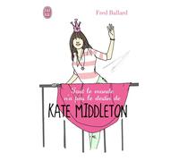 Tout le monde n'a pas le destin de Kate Middleton - Fred Ballard - J'ai Lu - Poche - Roman