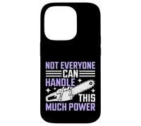 Tout Le Monde ne Peut Pas gérer Cette tronçonneuse puissante Coque pour iPhone 14 Pro