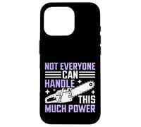 Tout Le Monde ne Peut Pas gérer Cette tronçonneuse puissante Coque pour iPhone 16 Pro