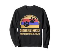 Tout Le Monde Pense qu'ils Ont Le Meilleur Amateur de Shepsky gerbérique Sweatshirt