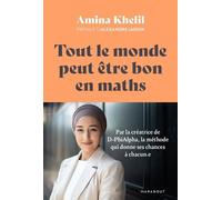 Tout le monde peut être bon en maths Amina Khelil (Auteur)