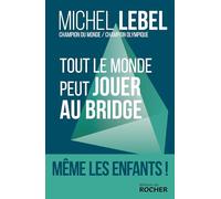 Tout le monde peut jouer au bridge