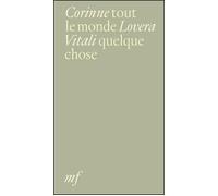Tout le monde quelque chose - Corinne Lovera-Vitali - Mf Eds - broché - Roman