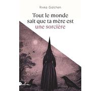 Tout le monde sait que ta mère est une sorcière