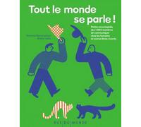 Tout le monde se parle ! - Petite encyclopédie des 1 000 man