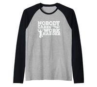 Tout Le Monde s'en fiche : Work Harder Fitness Manche Raglan