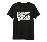 Tout Le Monde s'en fiche : Work Harder Fitness T-Shirt Haut de Gamme