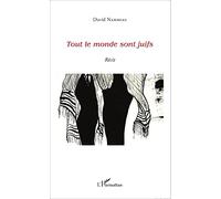Tout le monde sont juifs: Récit