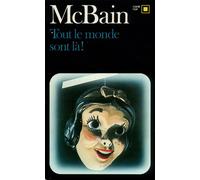 Ed Mc Bain – Tout le monde sont là ! – Traduction Madeleine Charvet – Gallimard – Livre