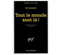 Ed Mc Bain – Tout le monde sont là ! – Roman – Poche – Gallimard
