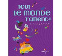 Tout le monde t'attend !