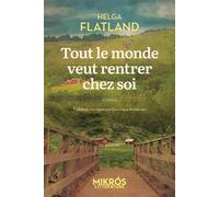 Tout le monde veut rentrer chez soi - Helga Flatland - L'aube Eds De - Poche - Roman