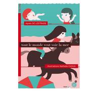 Tout le monde veut voir la mer