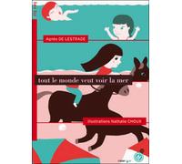 Tout le monde veut voir la mer - Agnès de Lestrade - Rouergue - broché - Roman junior dès 9 ans