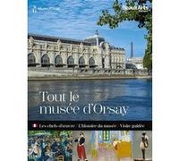 Tout le musée d'Orsay Stéphane Guégan (Auteur)