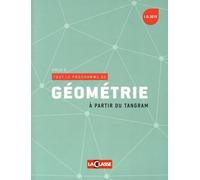 Tout le programme de géométrie à partir du Tangram: Cycle 2