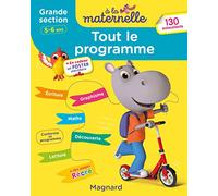 Tout le programme Grande section 5-6 ans - A la maternelle: Tous les apprentissages de Grande Section
