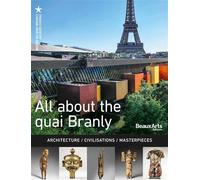 Tout le quai branly ne ang - Collectif - Beaux Arts Editions - broché - Monographie