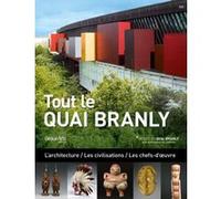 Tout le Quai Branly NE Collectif (Auteur)