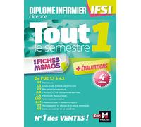 Tout le semestre 1 en fiches mémos - Diplôme d'état infirmier - DEI IFSI - Révision et entrainement