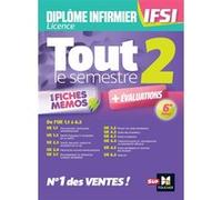 Tout le semestre 2 en fiches mémos - DEI IFSI - 6e édition - Révision et entraînement