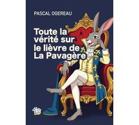 Tout le vérité sur le lièvre de la Pavagère