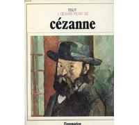 Tout l'oeuvre peint de Cézanne