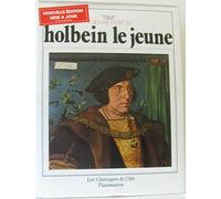 Tout l'oeuvre peint de Holbein le Jeune