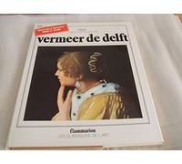 Tout l'oeuvre peint de Vermeer de Delft
