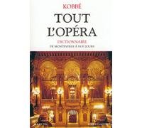 Tout l'opéra : De Monteverdi à nos jours