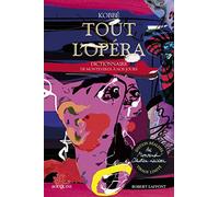 Tout l'opéra - édition réalisée par Monsieur Christian Lacroix - tirage limité
