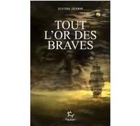 Tout l'or des braves