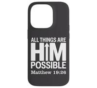 Tout Lui est Possible Matthieu 19:26 Coque pour iPhone 14 Pro