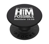 Tout Lui est Possible Matthieu 19:26 PopSockets PopGrip Adhésif