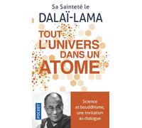 Tout l'univers dans un atome Science et bouddhisme, une invitation au dialogue - Dalaï-Lama XIV - Pocket - Poche - Essai