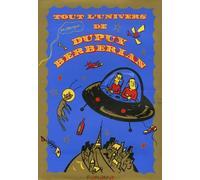Tout l'univers de Dupuy Berberian