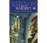 Tout Maigret - Tome 7 - 1956-1961 - Maigret S'amuse - Maigret Voyage - Les Scrupules De Maigret - Maigret Et Les Témoins Récalcitrants - Une Confidence De Maigret - Maigret Aux Assises -...