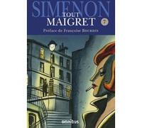 Tout Maigret - tome 7 Georges Simenon (Auteur), Françoise Bourdin (Préface)
