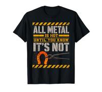 Tout Métal Est Chaud Jusqu'à Ce Que Vous Sachiez qu'il Ne T-Shirt