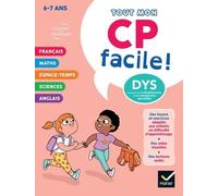 Mon CP facile ! Adapté aux enfants DYS ou en difficulté d'apprentissage - 6 ans: Tout en un DYS