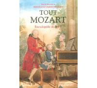 Tout Mozart - Encyclopédie de A à Z - Bertrand Dermoncourt - Bouquins Editions - broché - Anthologie