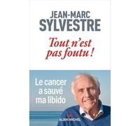 Tout n'est pas foutu ! – Les Éditions Albin Michel